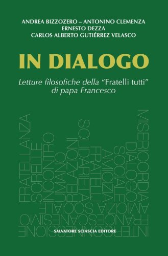 In dialogo. Letture filosofiche della &laquo;Fratelli tutti&raquo; di papa Francesco