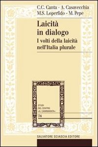 Laicit&agrave; in dialogo. I volti della laicit&agrave; nell'Italia plurale