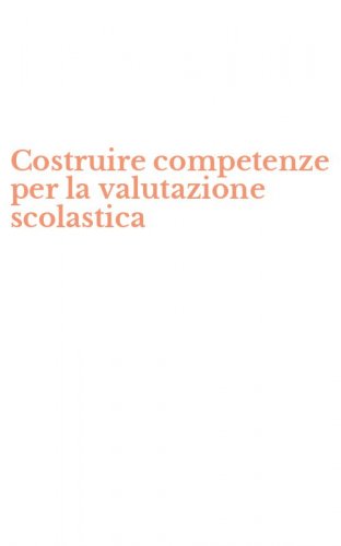 Costruire competenze per la valutazione scolastica