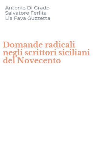 Domande radicali negli scrittori siciliani del Novecento