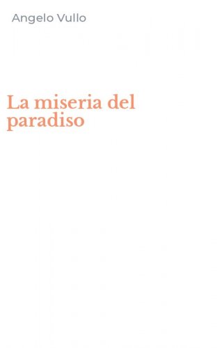 La miseria del paradiso
