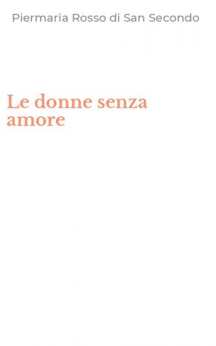 Le donne senza amore