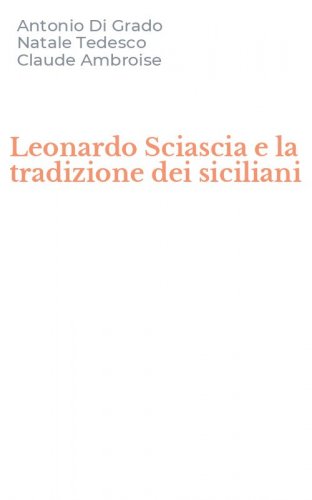 Leonardo Sciascia e la tradizione dei siciliani