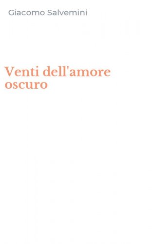 Venti dell'amore oscuro