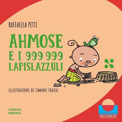 Ahmose e i 999999 lapislazzuli. Nel mondo dei numeri