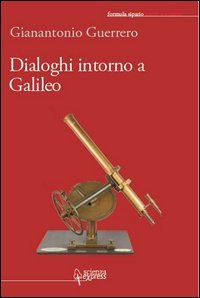 Dialoghi intorno a Galileo