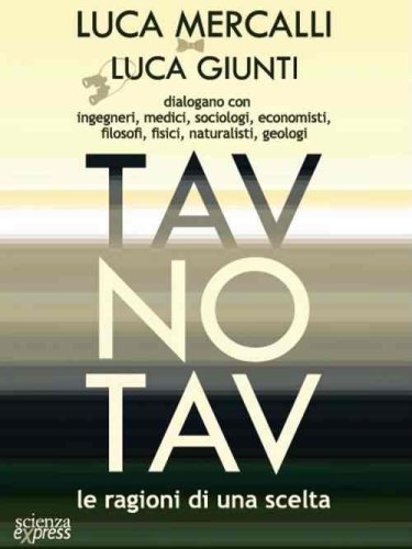 Tav No Tav. Le ragioni di una scelta