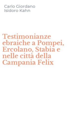 Testimonianze ebraiche a Pompei, Ercolano, Stabia e nelle citt&agrave; della Campania Felix