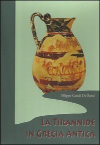 La tirannide in Grecia antica-Tiranni, legislatori e giudici nella Grecia arcaica-La fine della tirannide - FINE DELLA TIRANNIDE (LA)