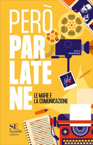Per&ograve; parlatene