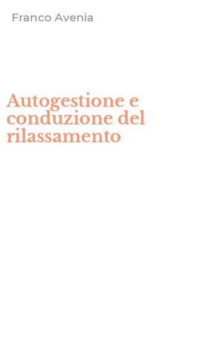 Autogestione e conduzione del rilassamento