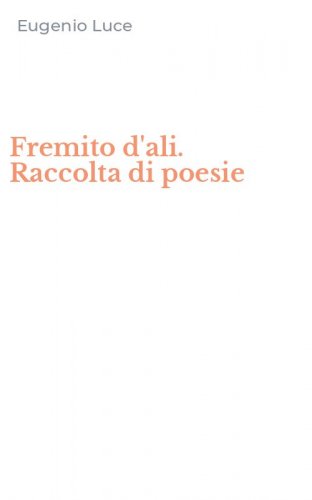 Fremito d'ali. Raccolta di poesie