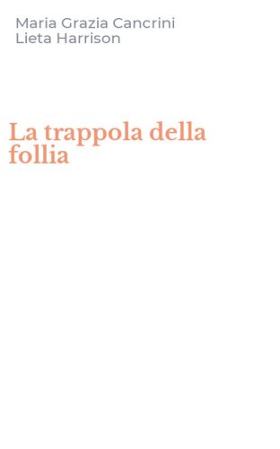 La trappola della follia