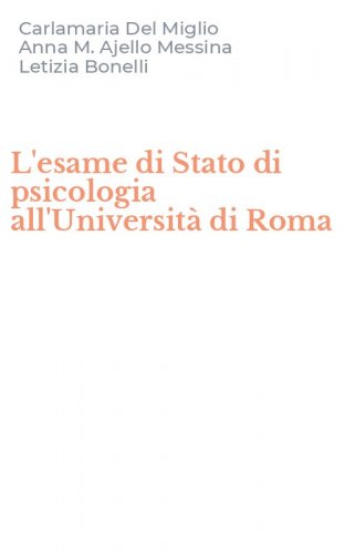 L'esame di Stato di psicologia all'Universit&agrave; di Roma