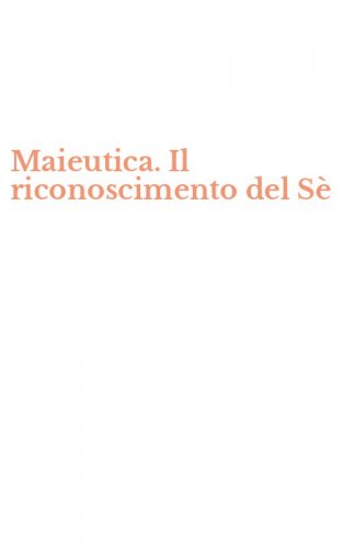 Maieutica. Il riconoscimento del S&egrave;