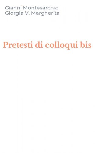 Pretesti di colloqui bis