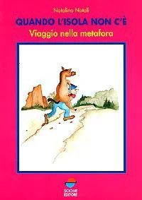 Quando l'isola non c'&egrave;. Viaggio nella metafora
