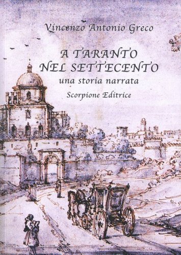 A Taranto nel Settecento. Una storia narrata