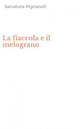 La fiaccola e il melograno