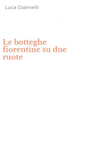 Le botteghe fiorentine su due ruote