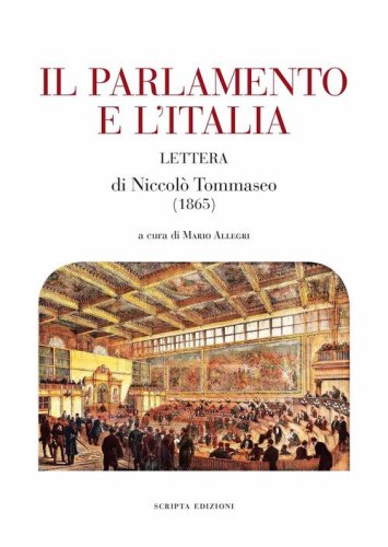 Il Parlamento e l'Italia. Lettera di Niccol&ograve; Tommaseo (1865)