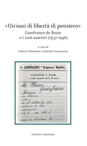 &laquo;Un'oasi di libert&agrave; di pensiero&raquo;. Gianfranco de Bosio e s suoi maestri (1937-1946)