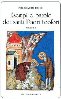 Esempi e parole dei santi padri teofori
