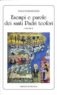 Esempi e parole dei santi padri teofori