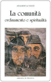La comunit&agrave;. Ordinamento e spiritualit&agrave;
