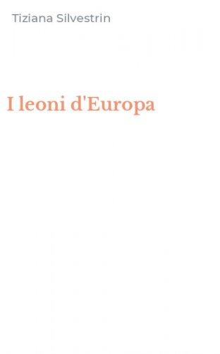 I leoni d'Europa