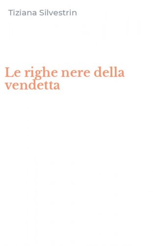 Le righe nere della vendetta