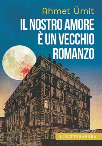 Il nostro amore &egrave; un vecchio romanzo