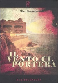 Il vento ci porter&agrave;