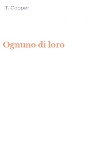 Ognuno di loro