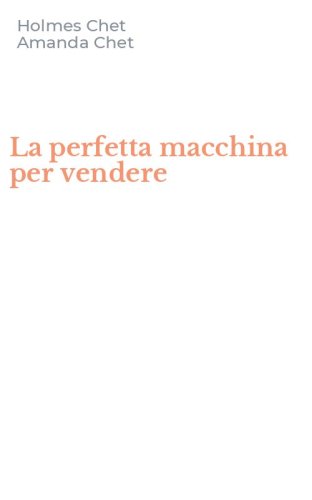 La perfetta macchina per vendere