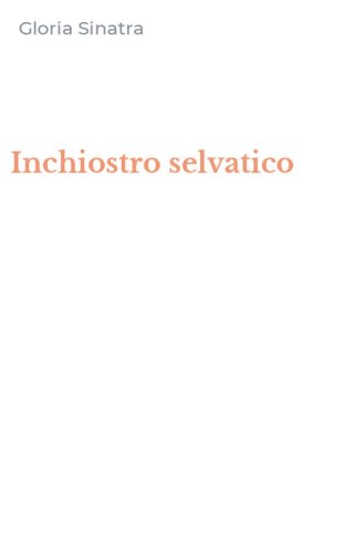 Inchiostro selvatico