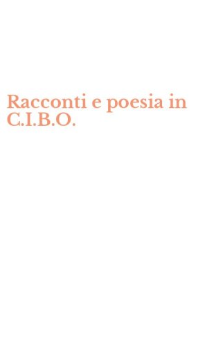 Racconti e poesia in C.I.B.O.