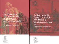 La fortuna di Spinoza in et&agrave; moderna e contemporanea