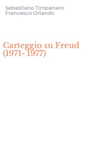 Carteggio su Freud (1971-1977)