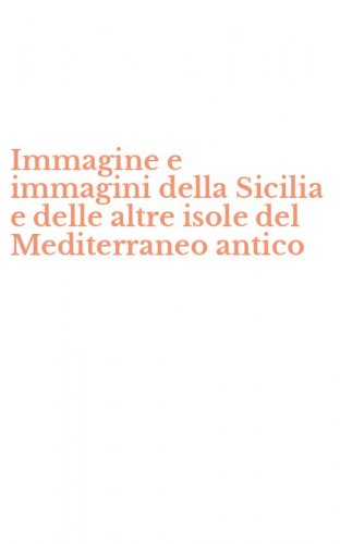 Immagine e immagini della Sicilia e delle altre isole del Mediterraneo antico