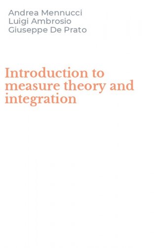 Introduction to measure theory and integration