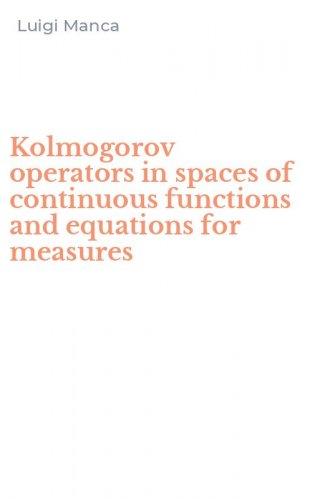 Kolmogorov operators in spaces of continuous functions and equations for measures