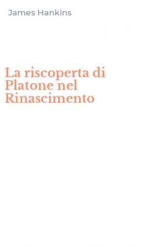 La riscoperta di Platone nel Rinascimento