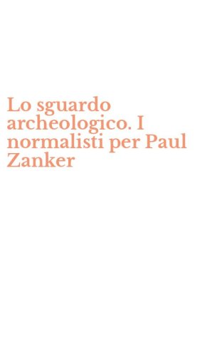 Lo sguardo archeologico. I normalisti per Paul Zanker