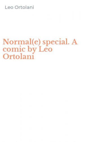 Normal(e) special. A comic by Leo Ortolani
