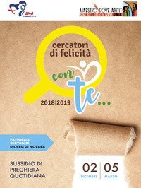 Cercatori di felicit&agrave;. Sussidio di preghiera quotidiana