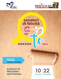 Cercatori di felicit&agrave;. Sussidio di preghiera quotidiana