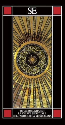 La chiave spirituale dell'astrologia musulmana secondo Mohyidd&icirc;n Ibn 'Arab&icirc;