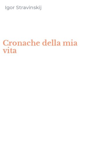 Cronache della mia vita