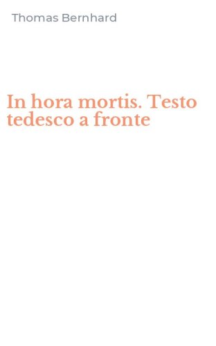 In hora mortis. Testo tedesco a fronte